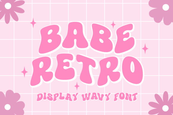 Babe Retro: A Groovy Display Typeface for Digital Brands