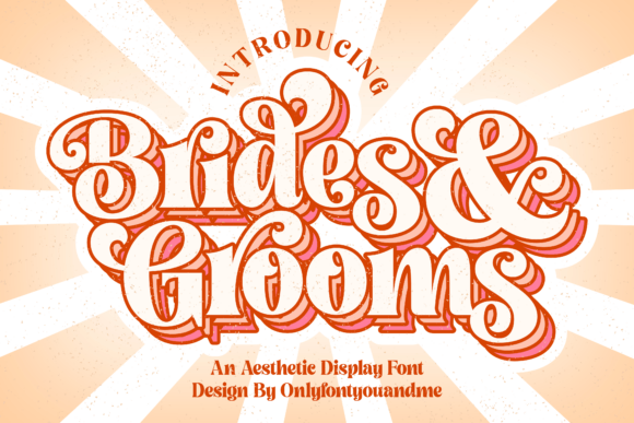 Brides and Grooms: The Display Typeface That Elevates Campaign Visuals