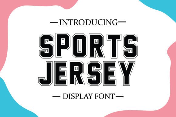 Sports Jersey: The Bold Typeface for High-Impact Campaigns